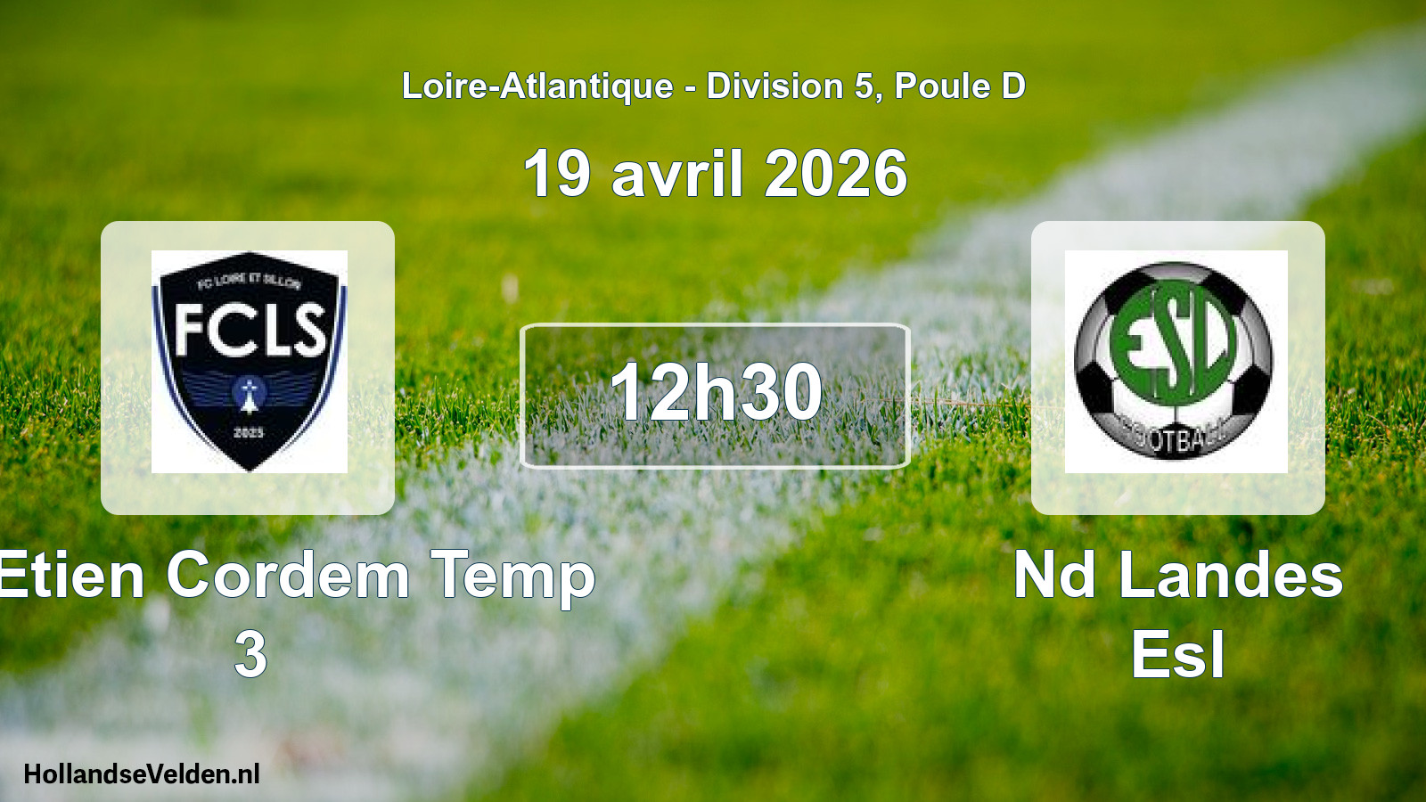 Geplande wedstrijd: St Etien Cordem Temp 3 - Nd Landes Esl (19 avril 2026)