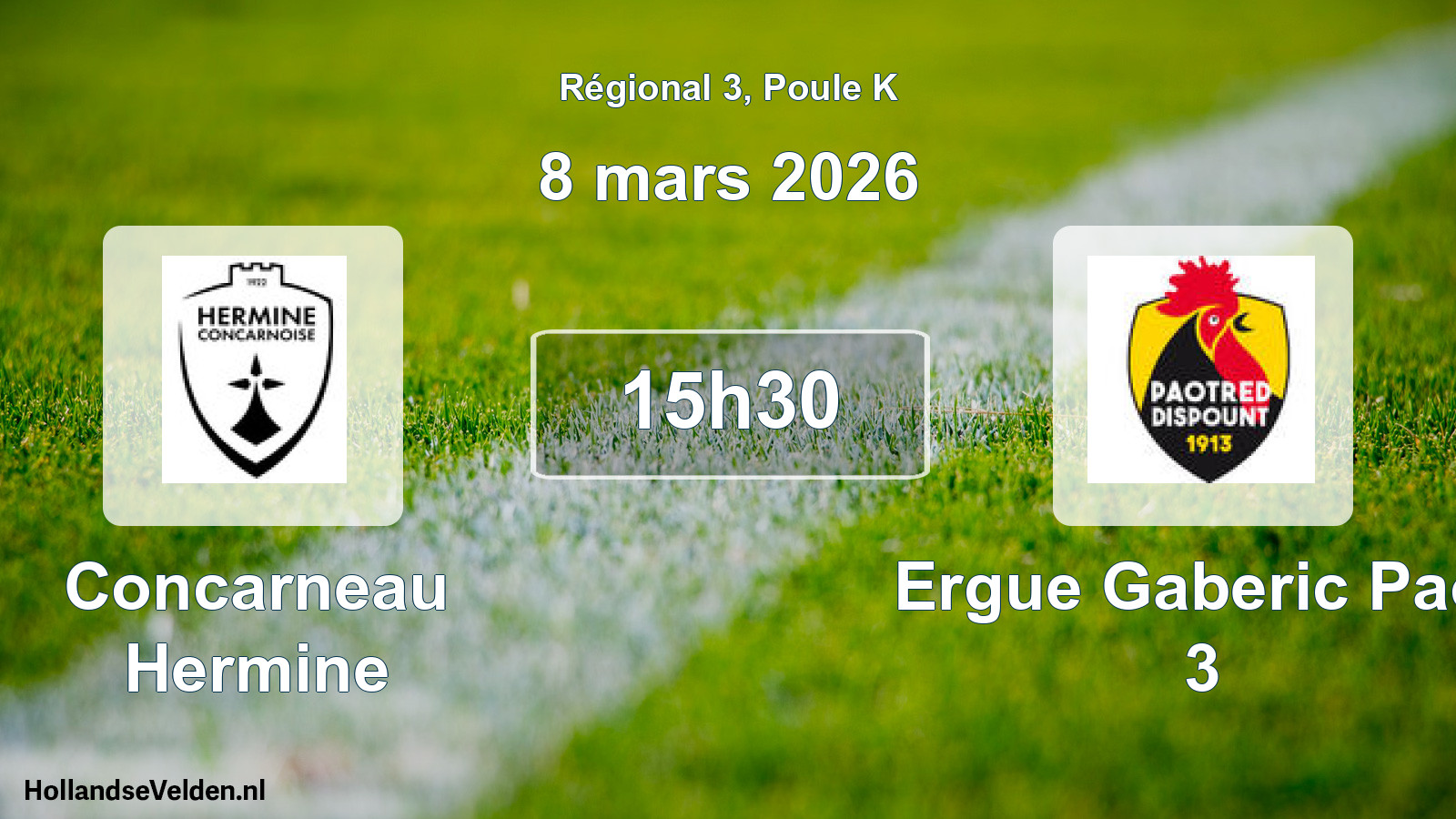 Geplande wedstrijd: Concarneau Hermine - Ergue Gaberic Paot 3 (8 maart 2026)