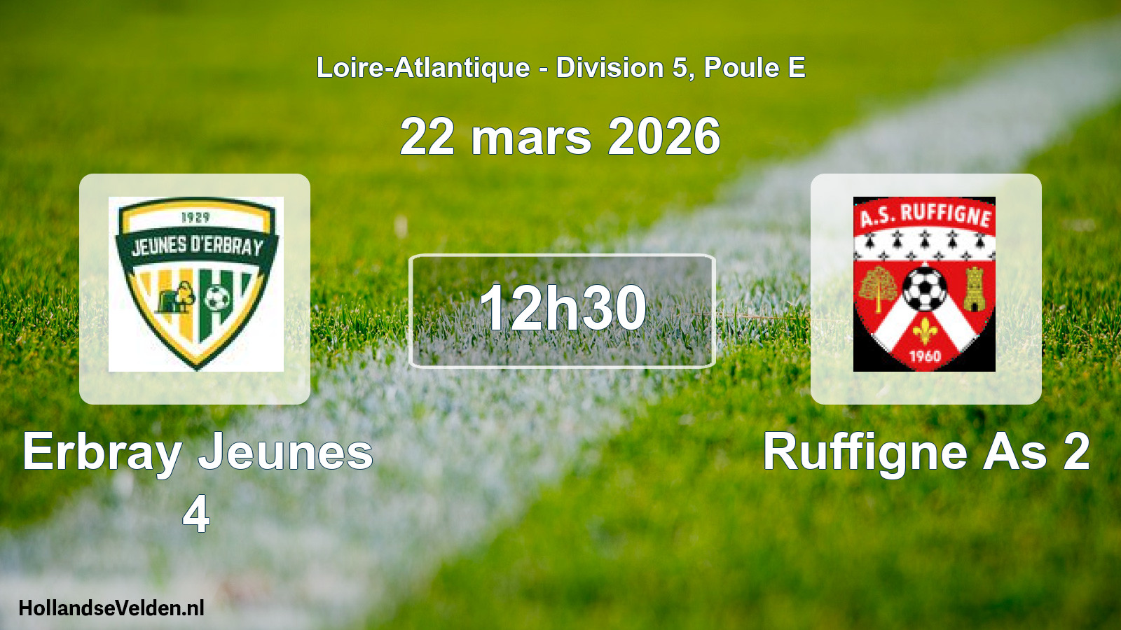 Geplande wedstrijd: Erbray Jeunes 4 - Ruffigne As 2 (22 mars 2026)