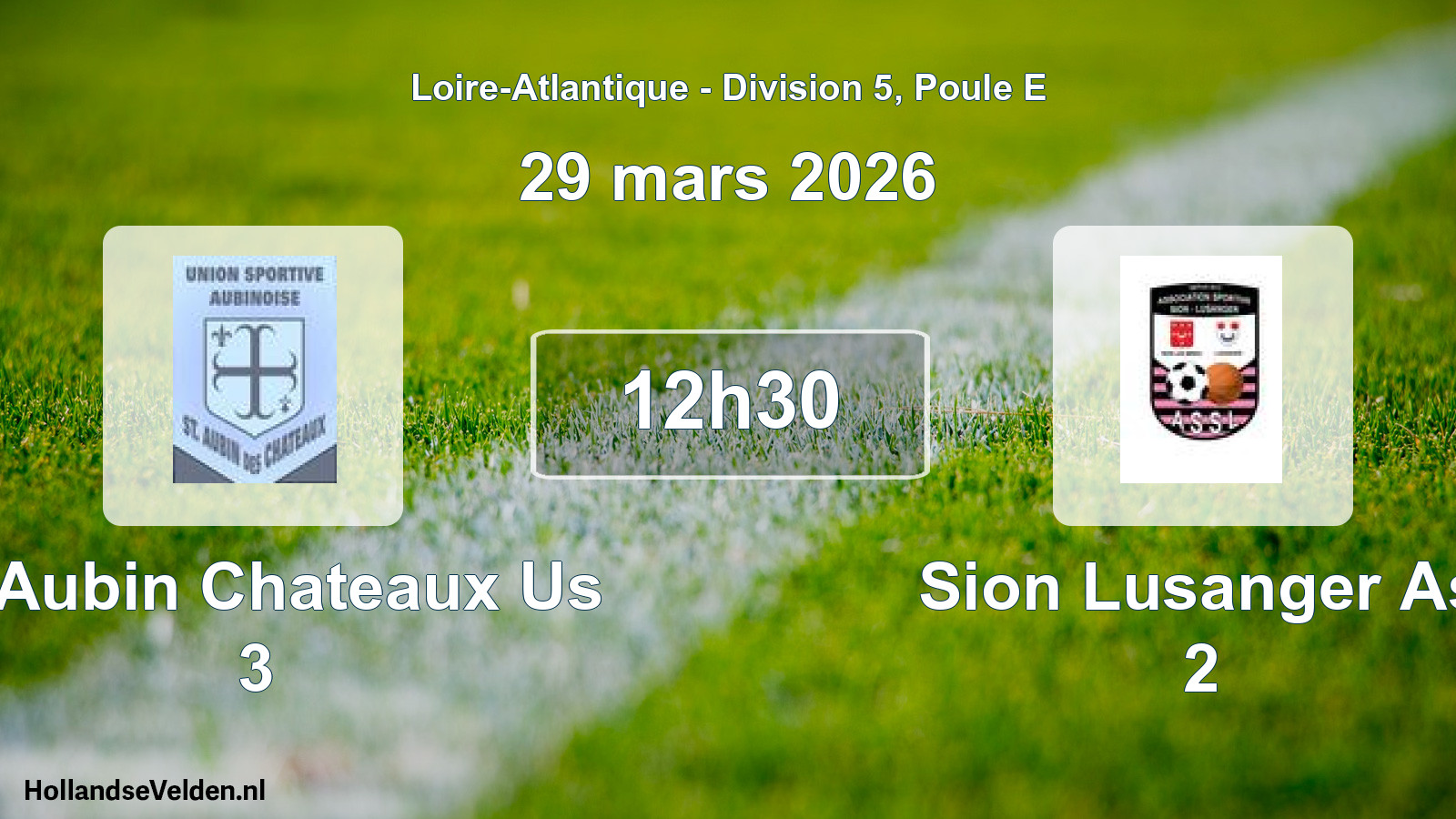 Scheduled Match: St Aubin Chateaux Us 3 - Sion Lusanger As 2 (29 March 2026)