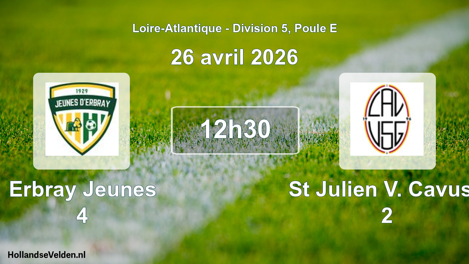 Geplande wedstrijd: Erbray Jeunes 4 - St Julien V. Cavusg 2 (26 april 2026)