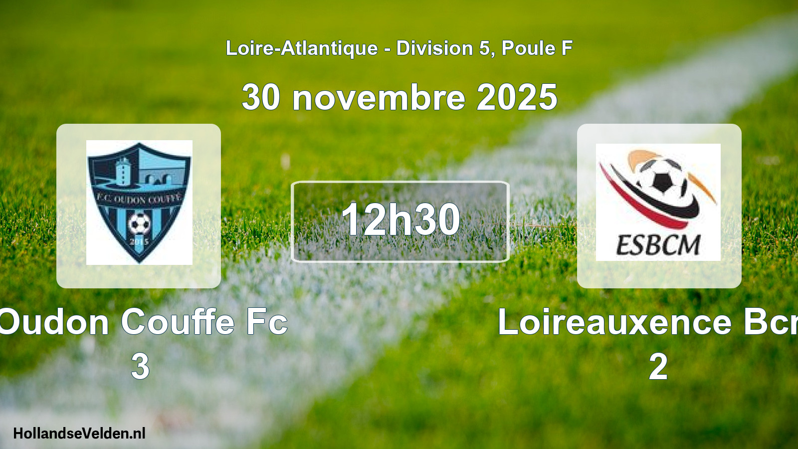 Geplande wedstrijd: Oudon Couffe Fc 3 - Loireauxence Bcm 2 (30 novembre 2025)