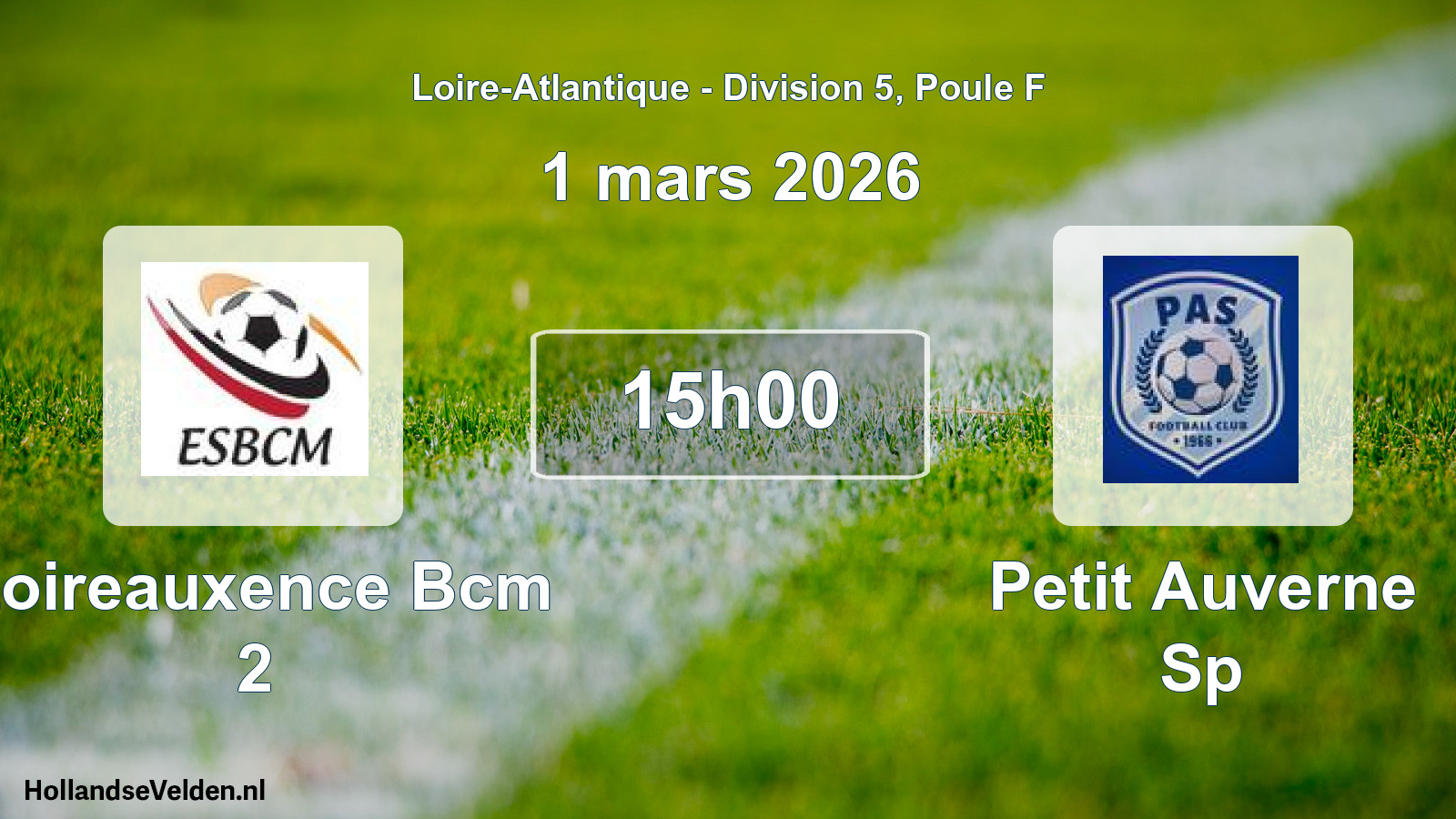 Geplande wedstrijd: Loireauxence Bcm 2 - Petit Auverne Sp (1 mars 2026)