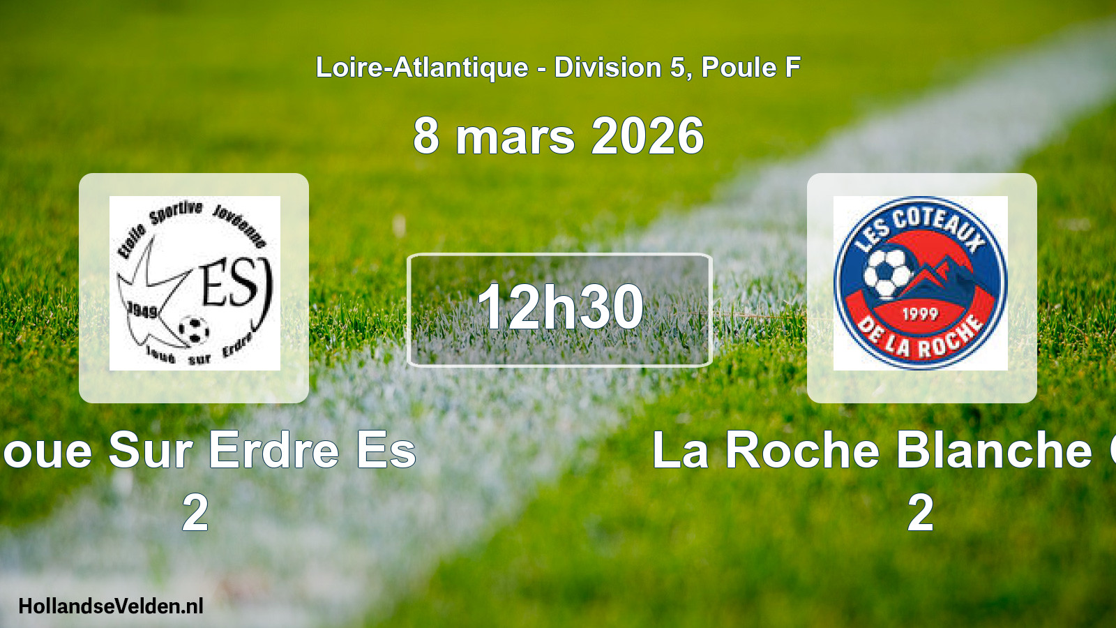 Scheduled Match: Joue Sur Erdre Es 2 - La Roche Blanche Cot 2 (8 March 2026)