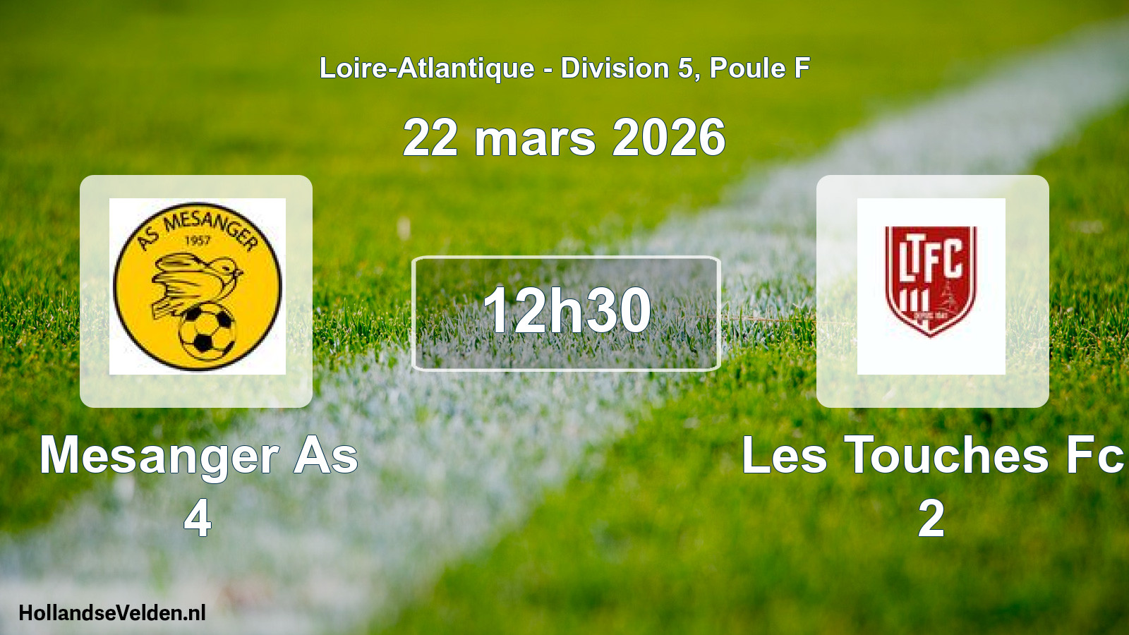 Geplande wedstrijd: Mesanger As 4 - Les Touches Fc 2 (22 maart 2026)