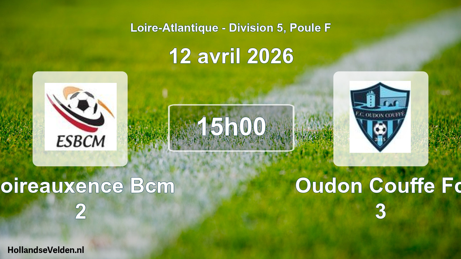 Geplande wedstrijd: Loireauxence Bcm 2 - Oudon Couffe Fc 3 (12 april 2026)