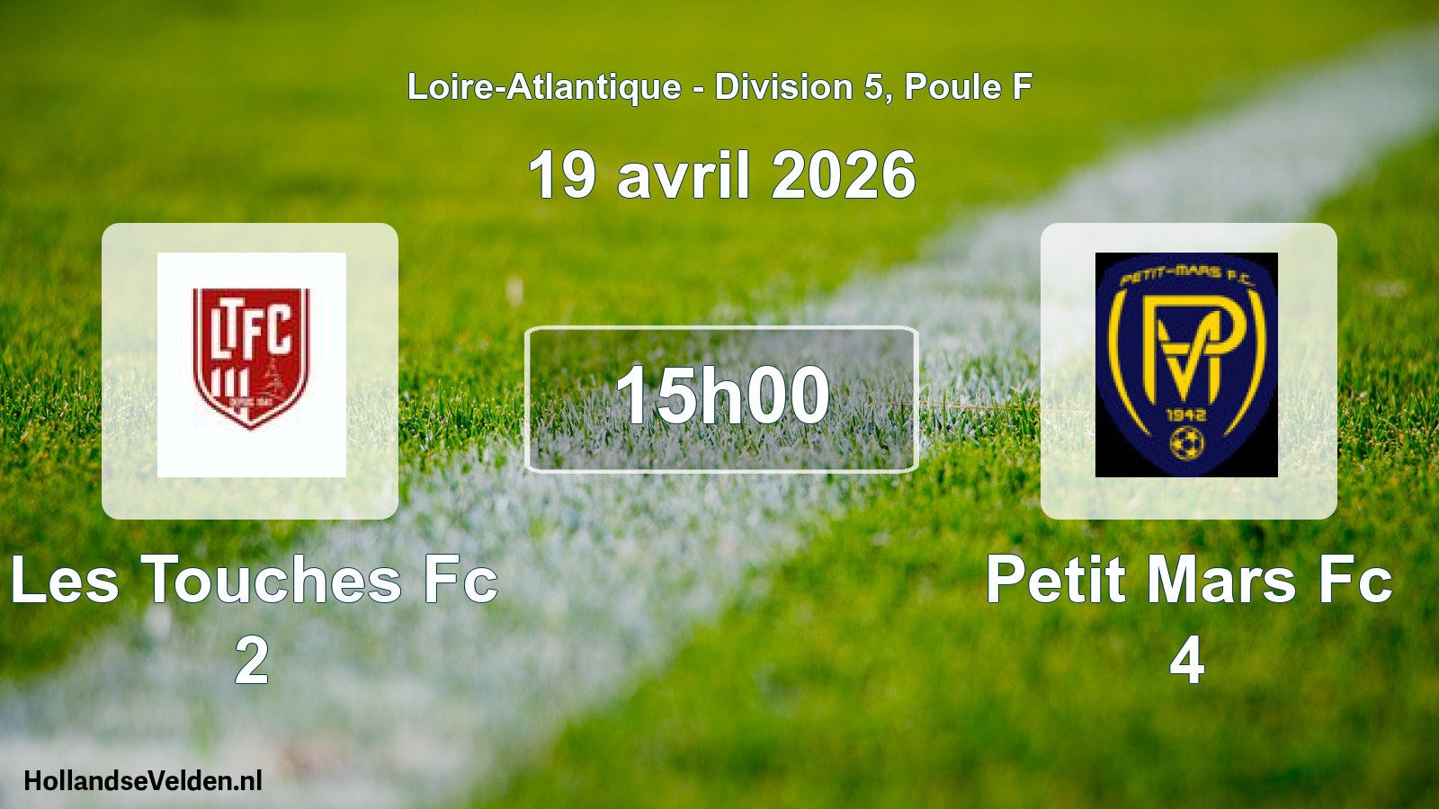 Geplande wedstrijd: Les Touches Fc 2 - Petit Mars Fc 4 (19 april 2026)