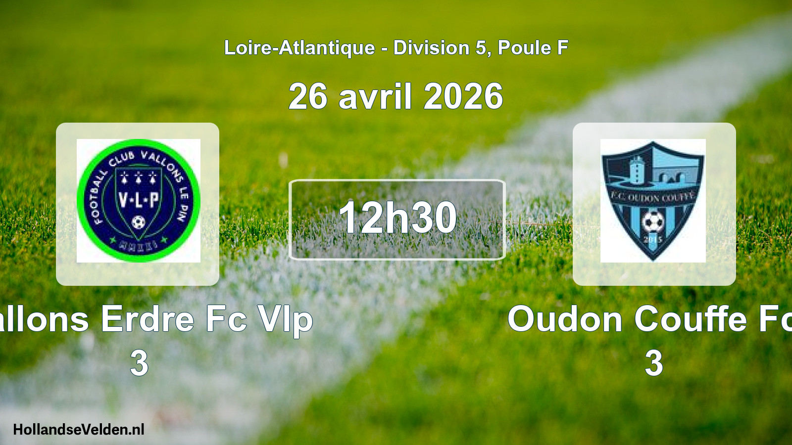 Geplande wedstrijd: Vallons Erdre Fc Vlp 3 - Oudon Couffe Fc 3 (26 avril 2026)
