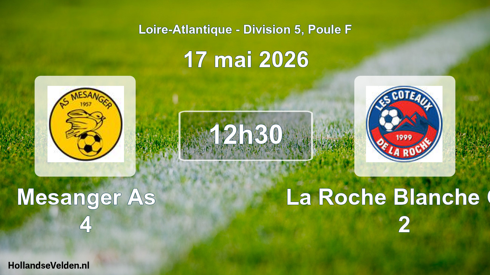 Geplande wedstrijd: Mesanger As 4 - La Roche Blanche Cot 2 (17 mei 2026)