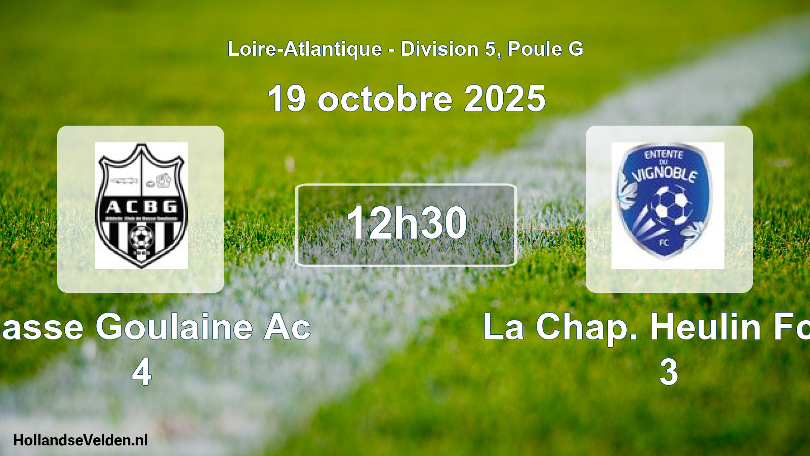 Geplande wedstrijd: Basse Goulaine Ac 4 - La Chap. Heulin Fcev 3 (19 octobre 2025)