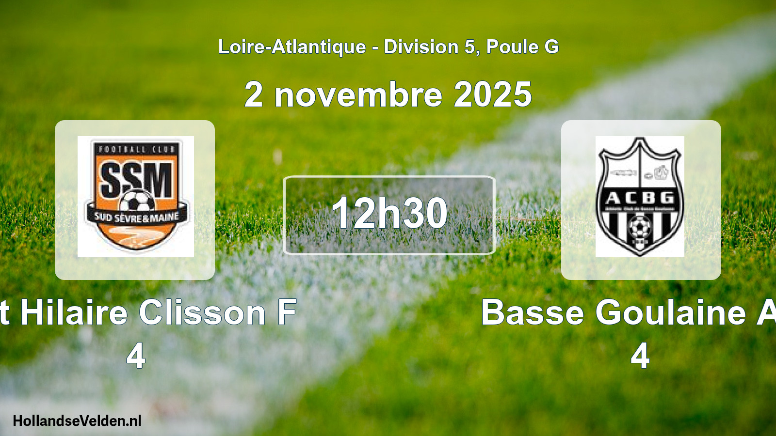 Scheduled Match: St Hilaire Clisson F 4 - Basse Goulaine Ac 4 (2 November 2025)
