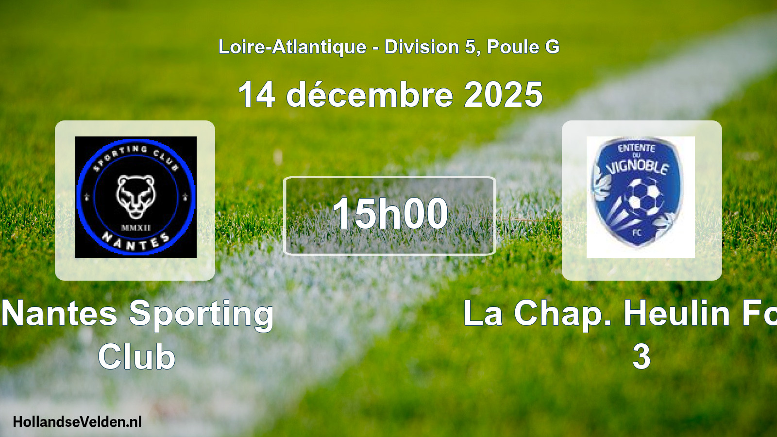 Geplande wedstrijd: Nantes Sporting Club - La Chap. Heulin Fcev 3 (14 december 2025)