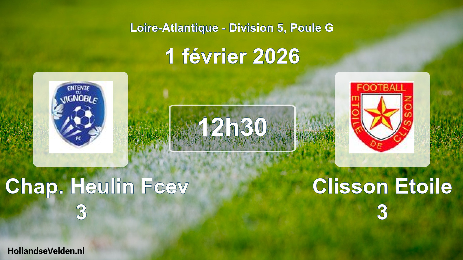 Geplande wedstrijd: La Chap. Heulin Fcev 3 - Clisson Etoile 3 (1 février 2026)