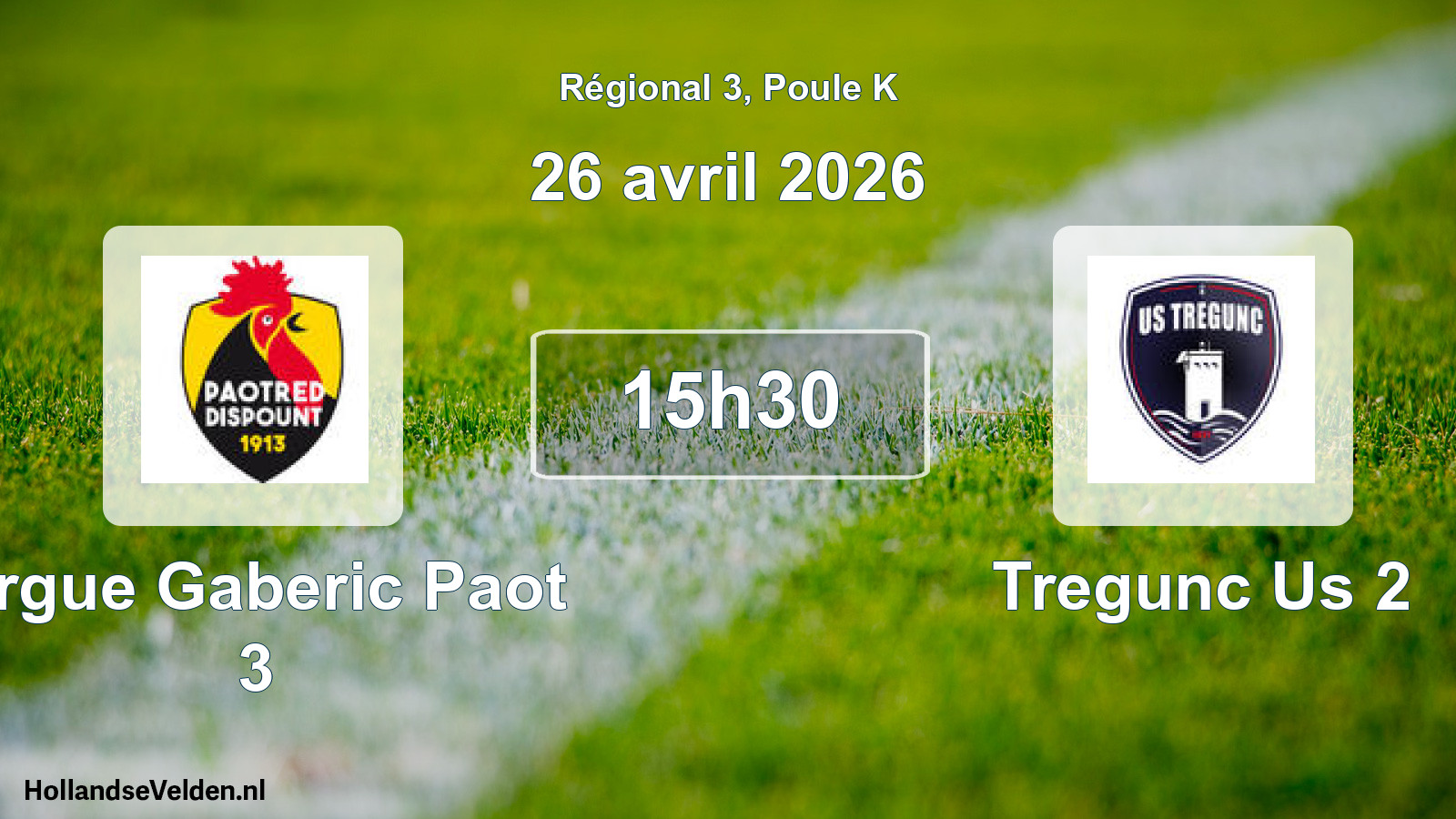 Geplande wedstrijd: Ergue Gaberic Paot 3 - Tregunc Us 2 (26 april 2026)