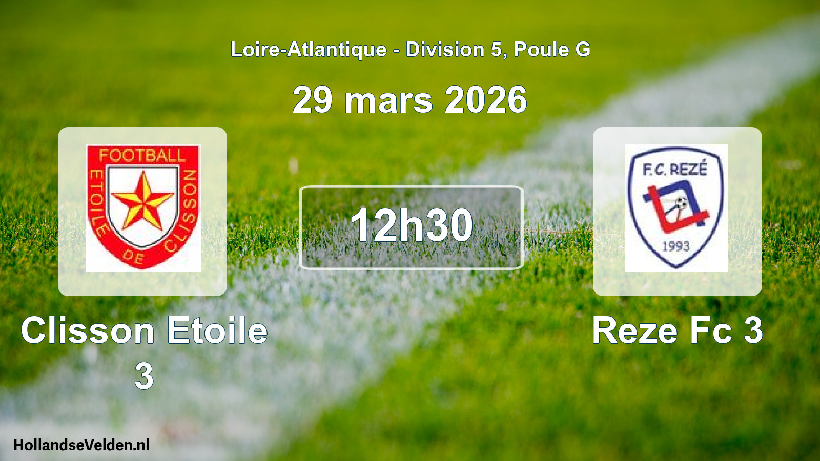 Geplande wedstrijd: Clisson Etoile 3 - Reze Fc 3 (29 mars 2026)