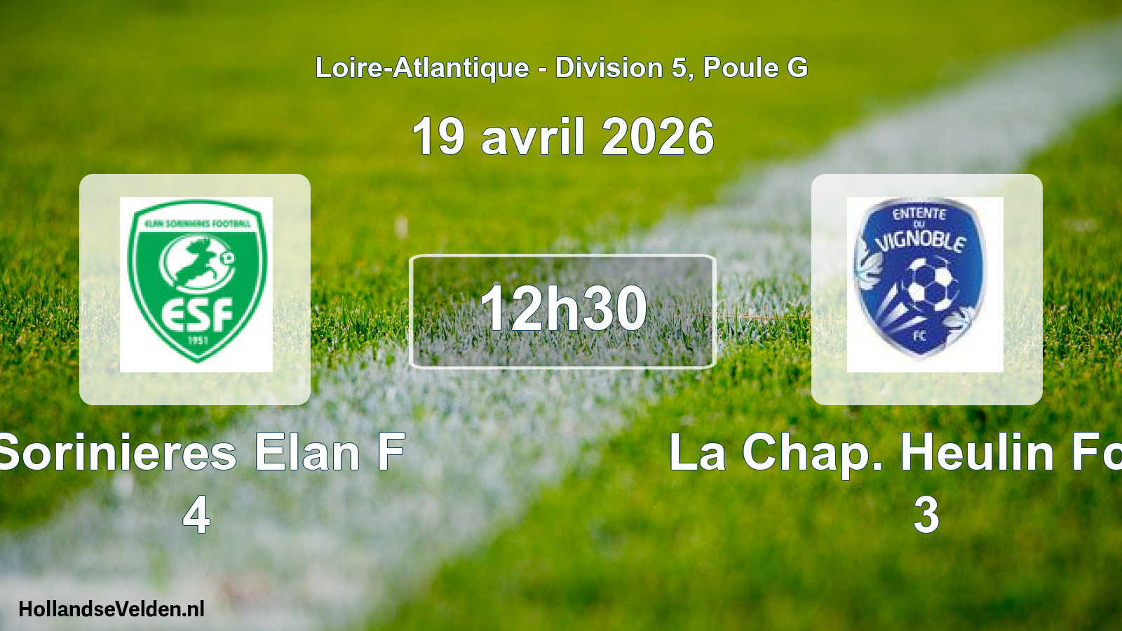 Geplande wedstrijd: Sorinieres Elan F 4 - La Chap. Heulin Fcev 3 (19 avril 2026)