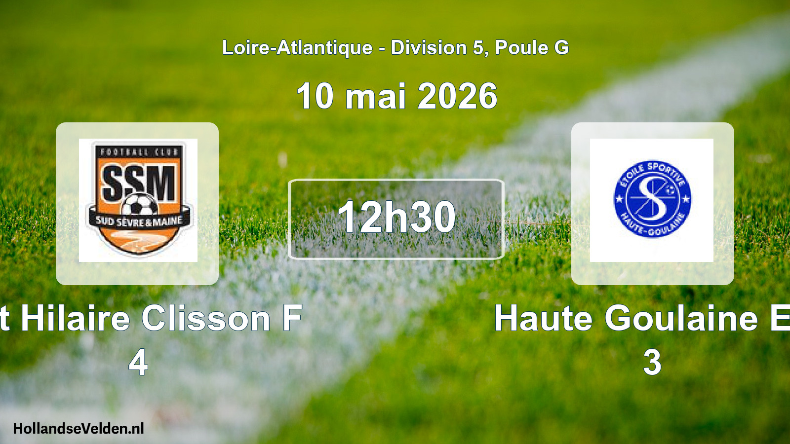 Geplande wedstrijd: St Hilaire Clisson F 4 - Haute Goulaine Es 3 (10 mei 2026)