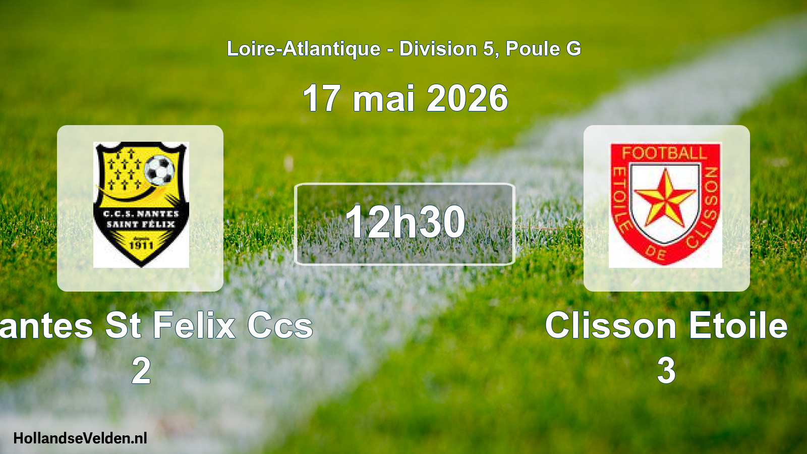 Geplande wedstrijd: Nantes St Felix Ccs 2 - Clisson Etoile 3 (17 mai 2026)