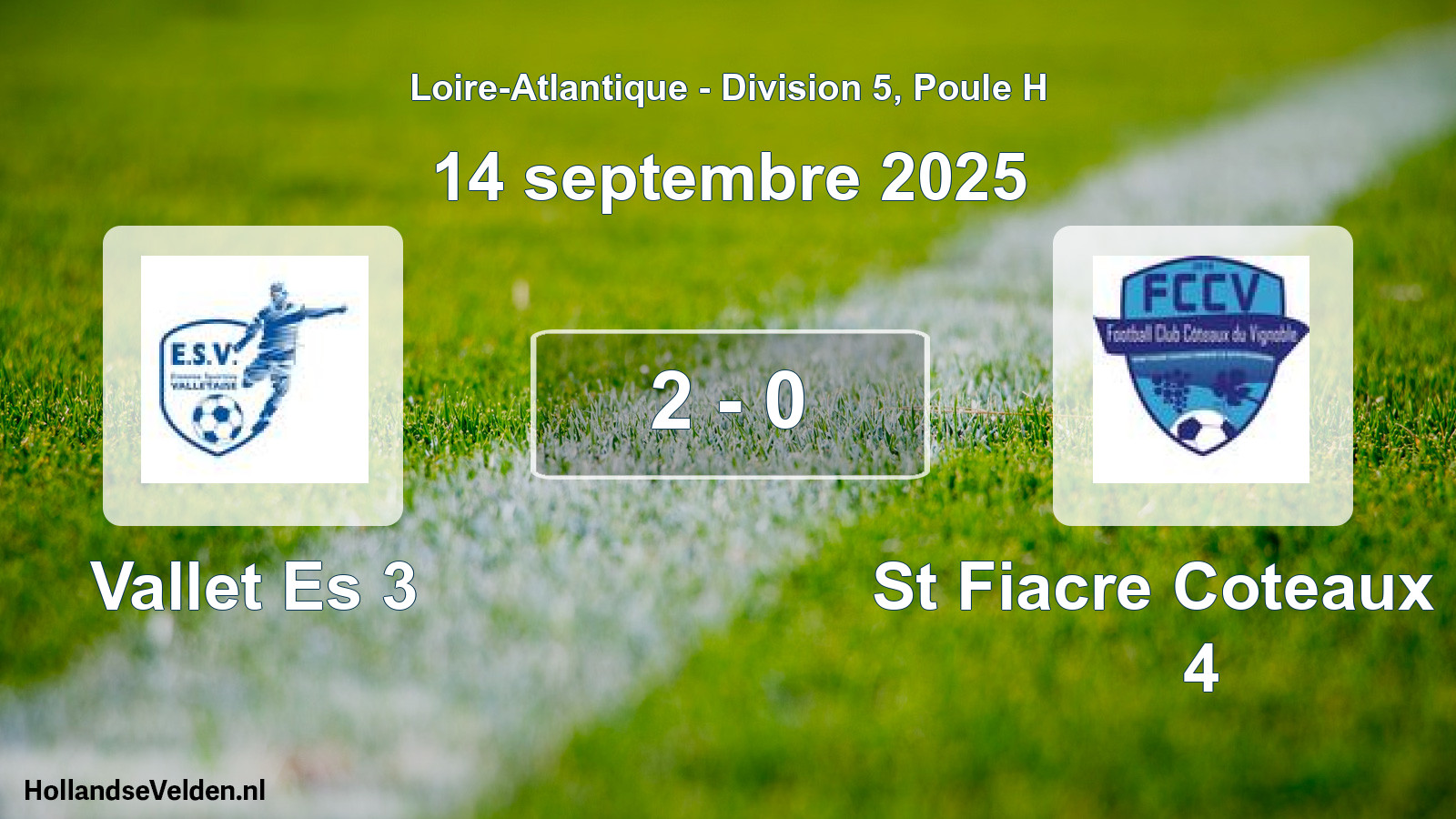 Total number of matches played: Vallet Es 3 - St Fiacre Coteaux Fc 4 2 - 0 (14 September 2025)