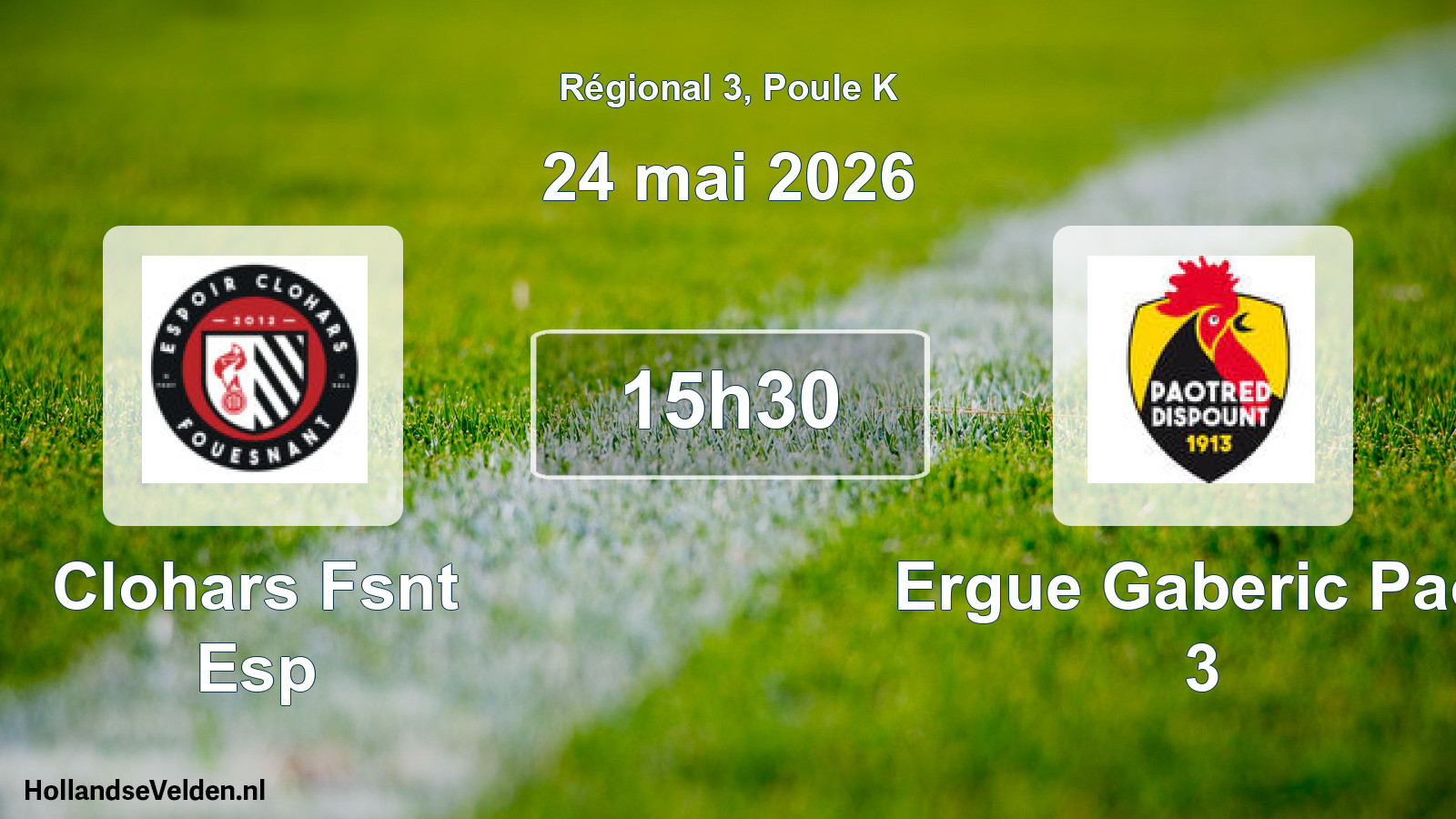 Geplande wedstrijd: Clohars Fsnt Esp - Ergue Gaberic Paot 3 (24 mei 2026)