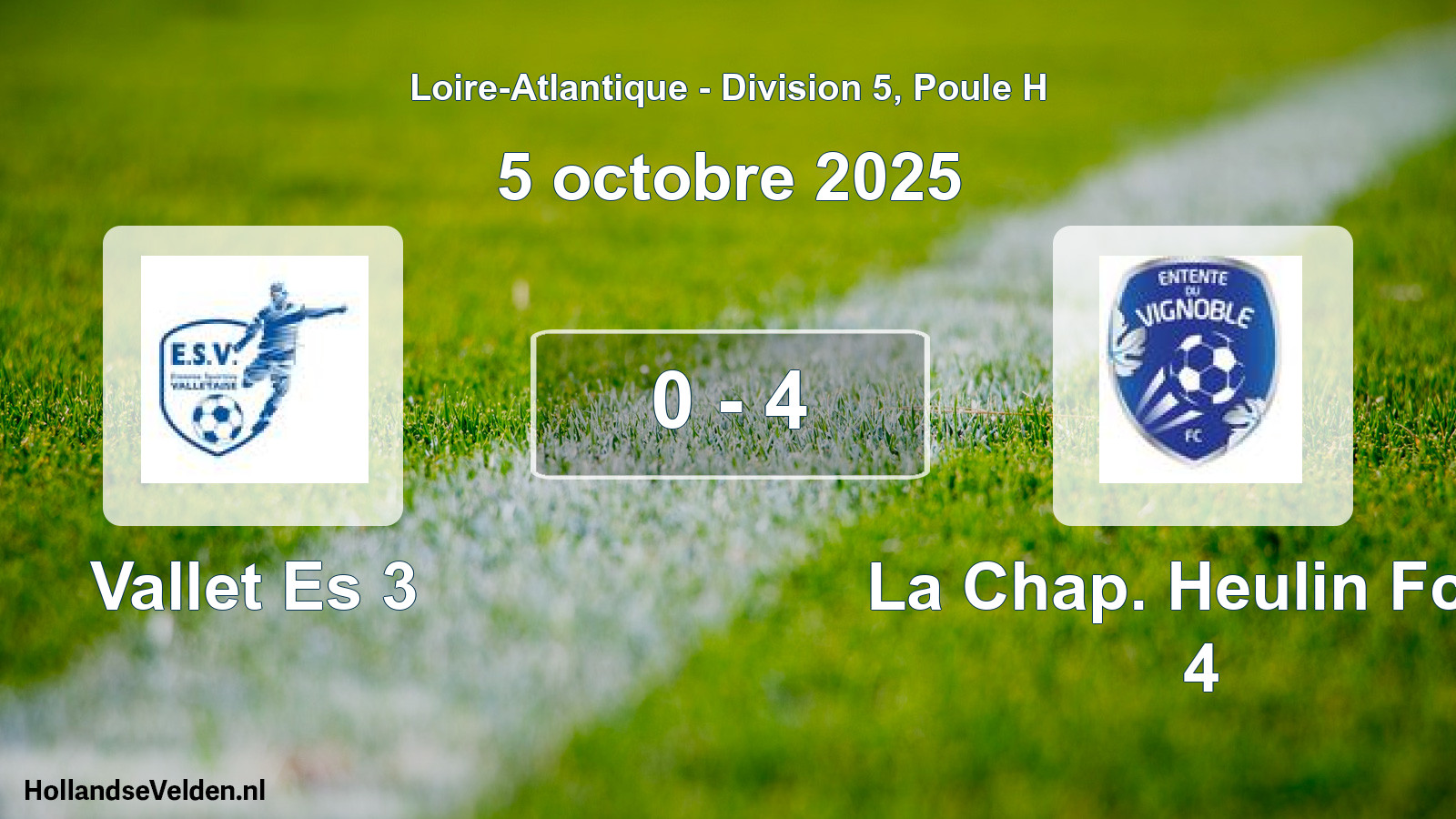 Gespeelde wedstrijd: Vallet Es 3 - La Chap. Heulin Fcev 4 0 - 4 (5 octobre 2025)