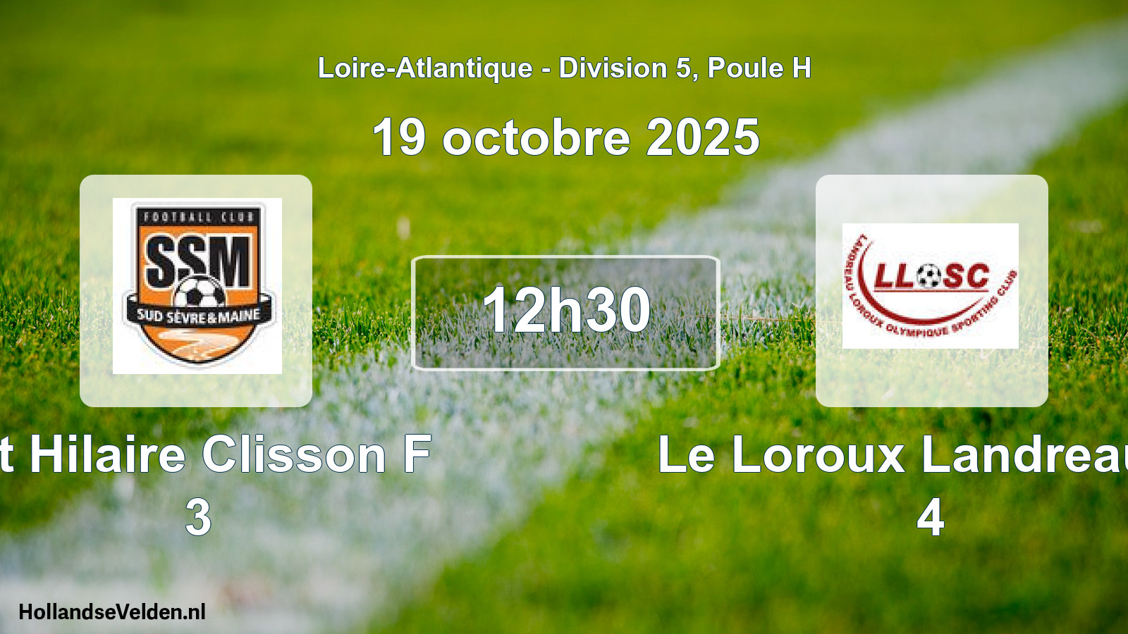 Geplande wedstrijd: St Hilaire Clisson F 3 - Le Loroux Landreau O 4 (19 octobre 2025)
