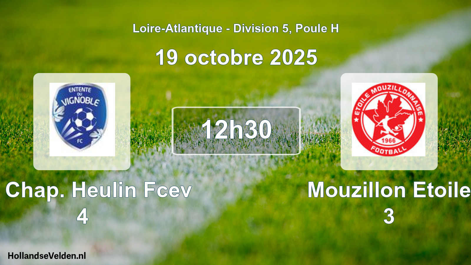 Scheduled Match: La Chap. Heulin Fcev 4 - Mouzillon Etoile 3 (19 October 2025)