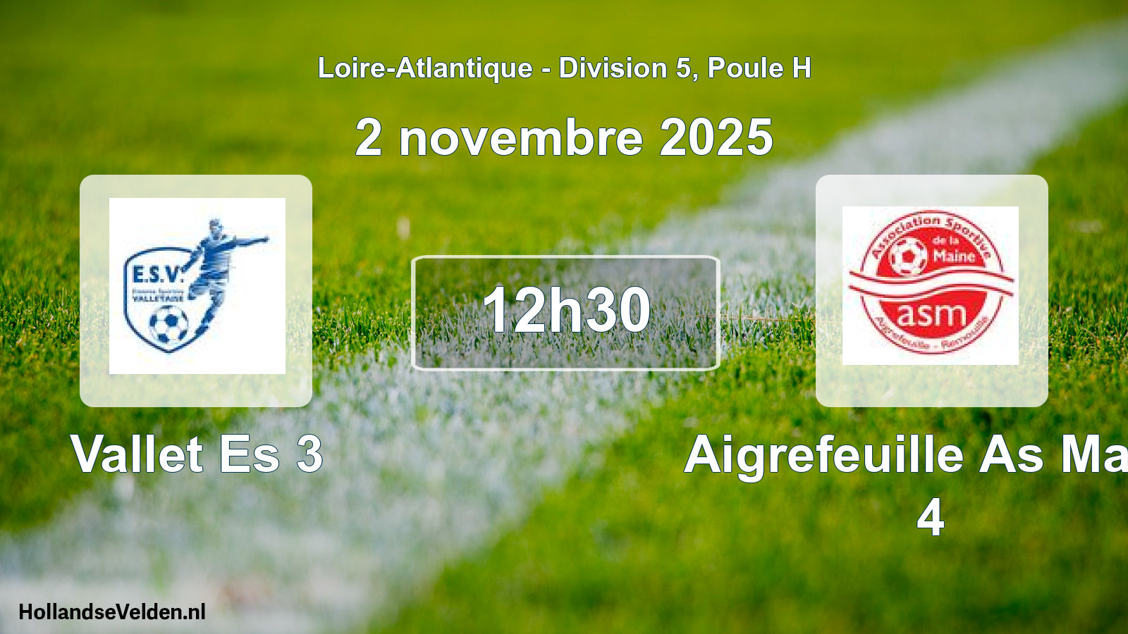 Geplande wedstrijd: Vallet Es 3 - Aigrefeuille As Main 4 (2 november 2025)