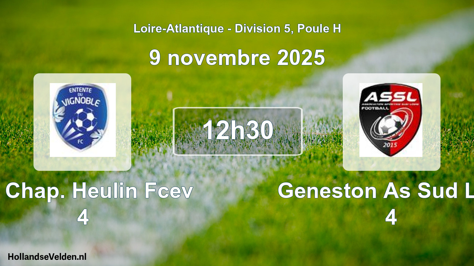 Geplande wedstrijd: La Chap. Heulin Fcev 4 - Geneston As Sud Loir 4 (9 novembre 2025)