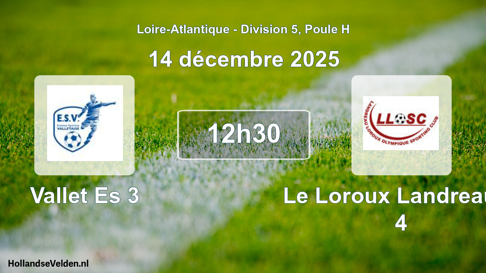 Geplande wedstrijd: Vallet Es 3 - Le Loroux Landreau O 4 (14 december 2025)