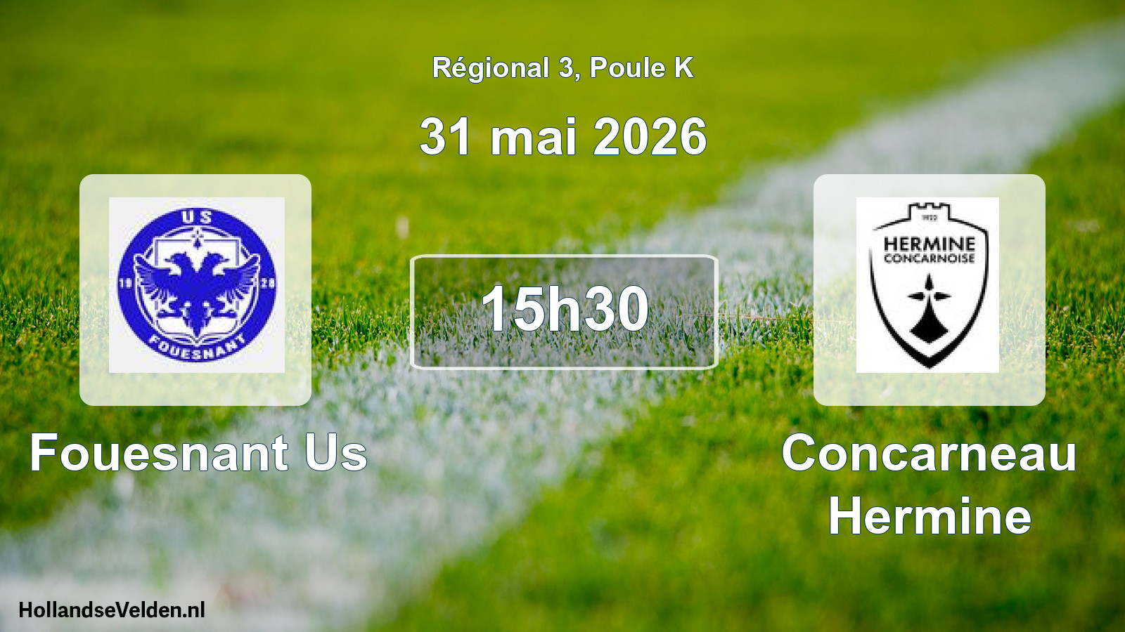 Geplande wedstrijd: Fouesnant Us - Concarneau Hermine (31 mei 2026)