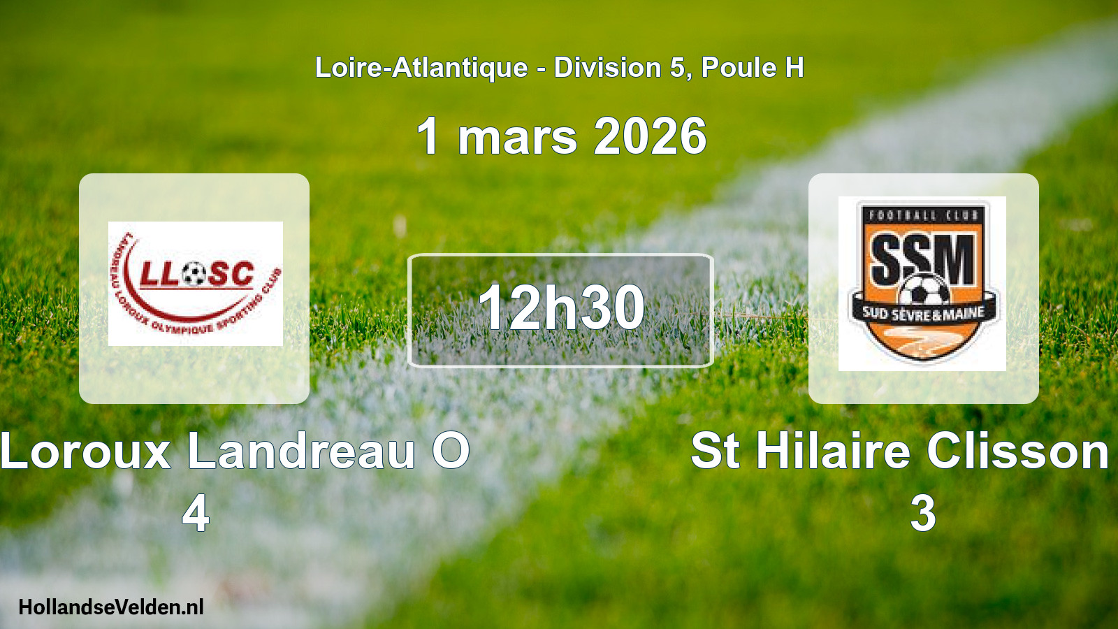 Geplande wedstrijd: Le Loroux Landreau O 4 - St Hilaire Clisson F 3 (1 maart 2026)