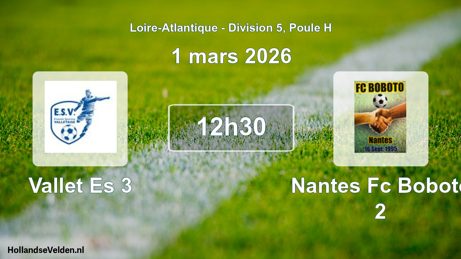 Geplande wedstrijd: Vallet Es 3 - Nantes Fc Boboto 2 (1 maart 2026)