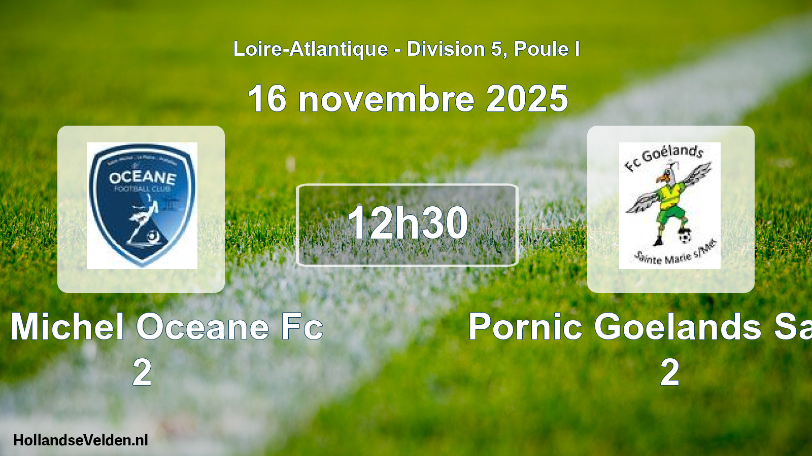 Geplande wedstrijd: St Michel Oceane Fc 2 - Pornic Goelands Sanm 2 (16 novembre 2025)