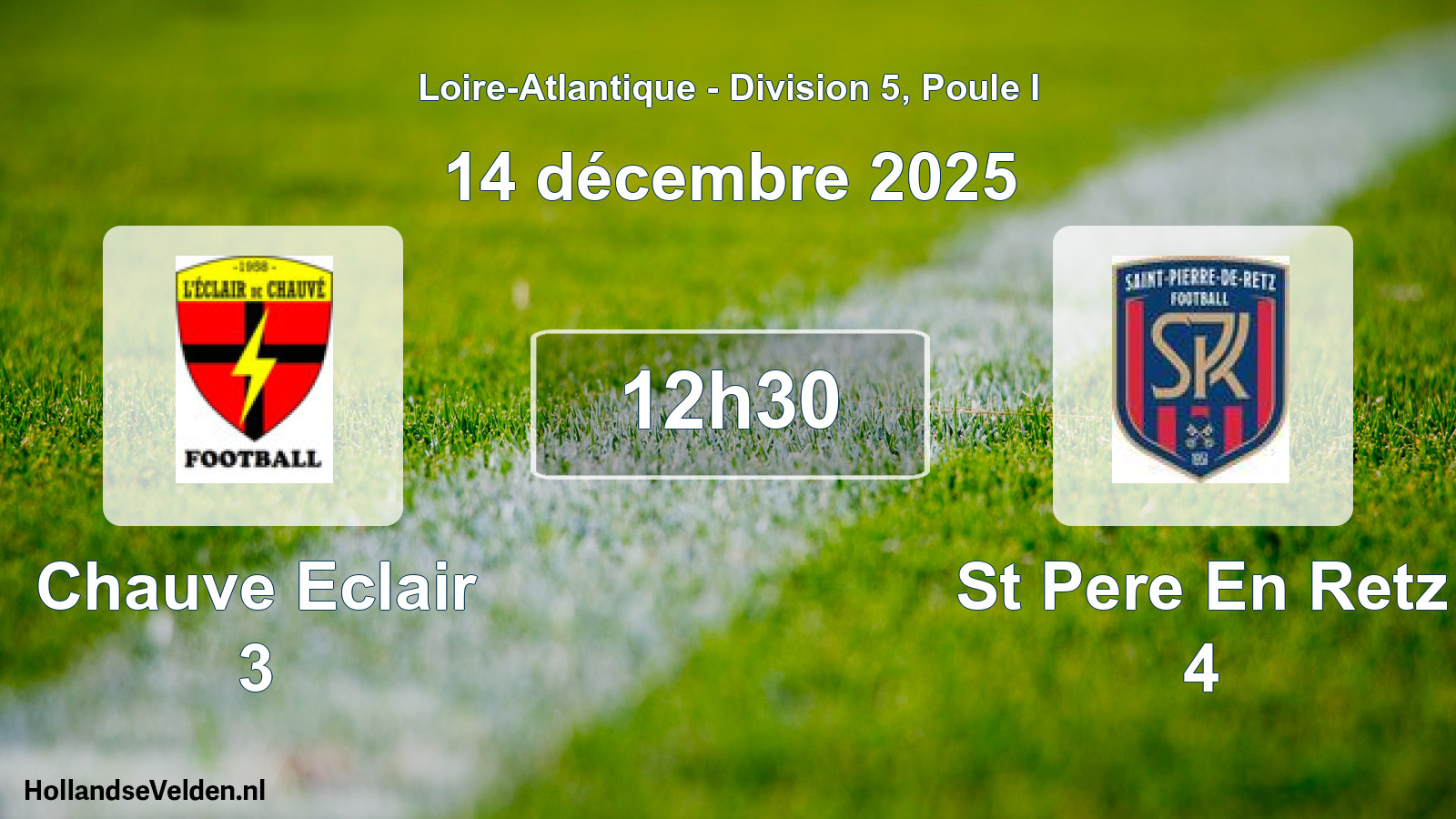 Geplande wedstrijd: Chauve Eclair 3 - St Pere En Retz 4 (14 décembre 2025)