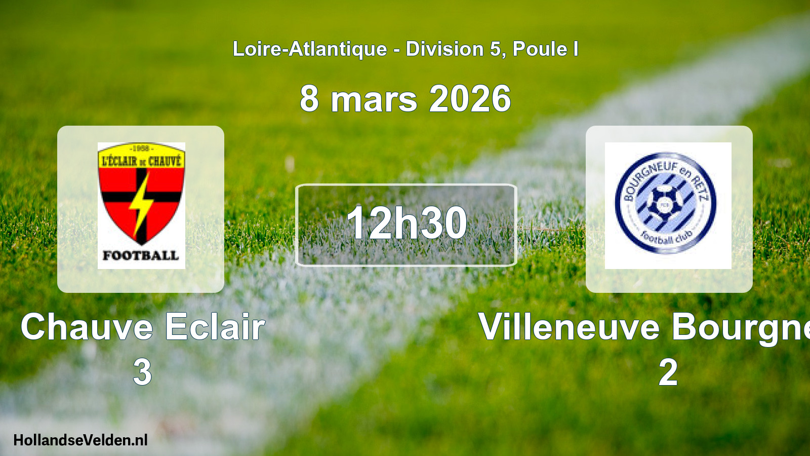 Geplande wedstrijd: Chauve Eclair 3 - Villeneuve Bourgneuf 2 (8 mars 2026)