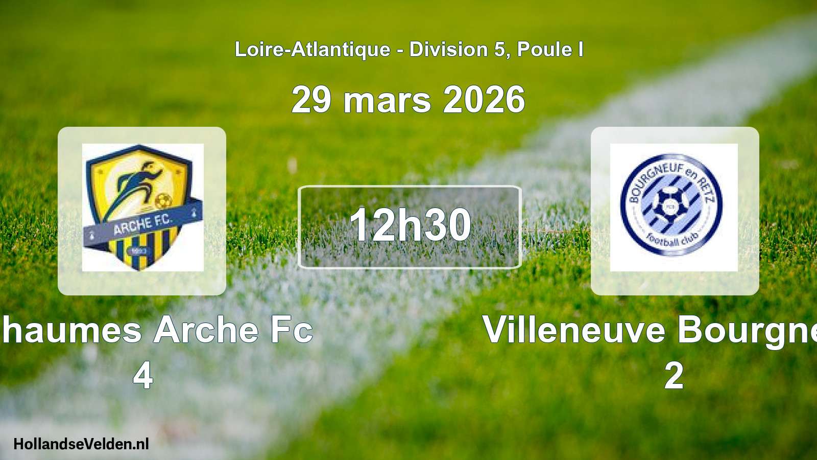 Scheduled Match: Chaumes Arche Fc 4 - Villeneuve Bourgneuf 2 (29 March 2026)