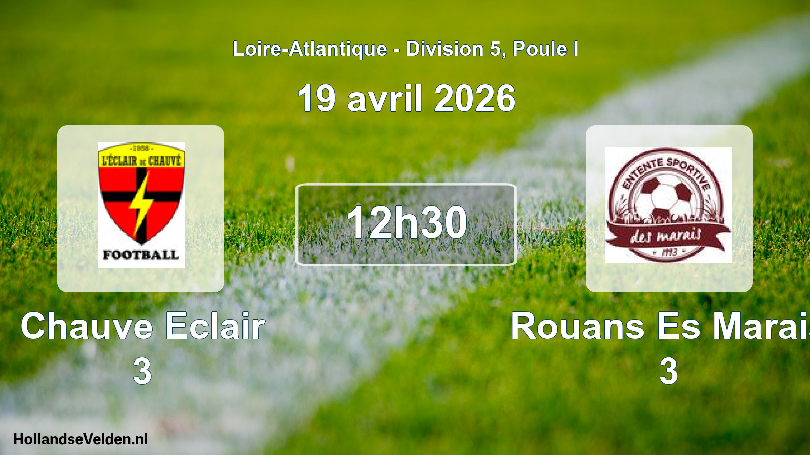 Geplande wedstrijd: Chauve Eclair 3 - Rouans Es Marais 3 (19 avril 2026)