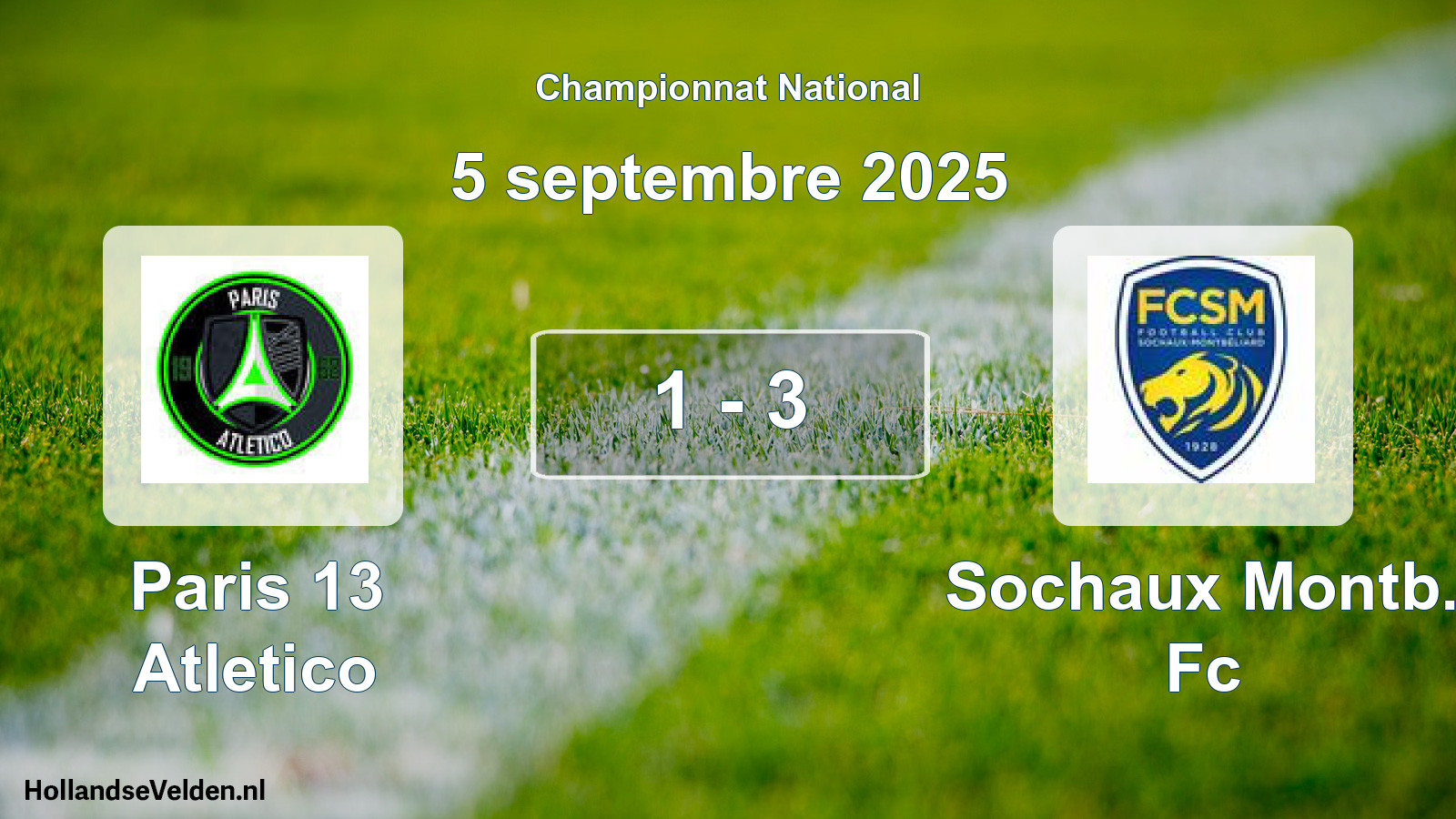 Gespeelde wedstrijd: Paris 13 Atletico - Sochaux Montb. Fc 1 - 3 (5 septembre 2025)