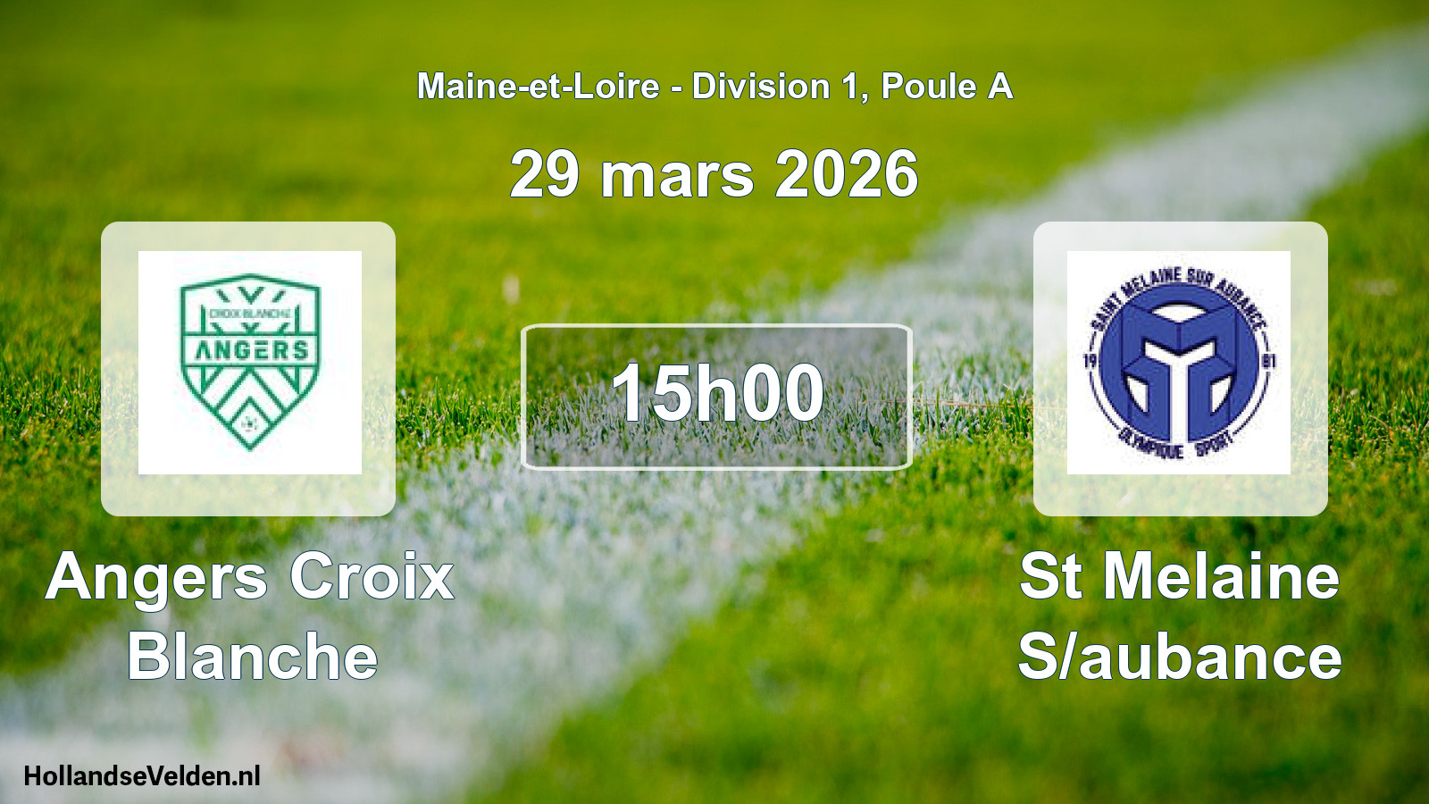 Geplande wedstrijd: Angers Croix Blanche - St Melaine S/aubance (29 mars 2026)