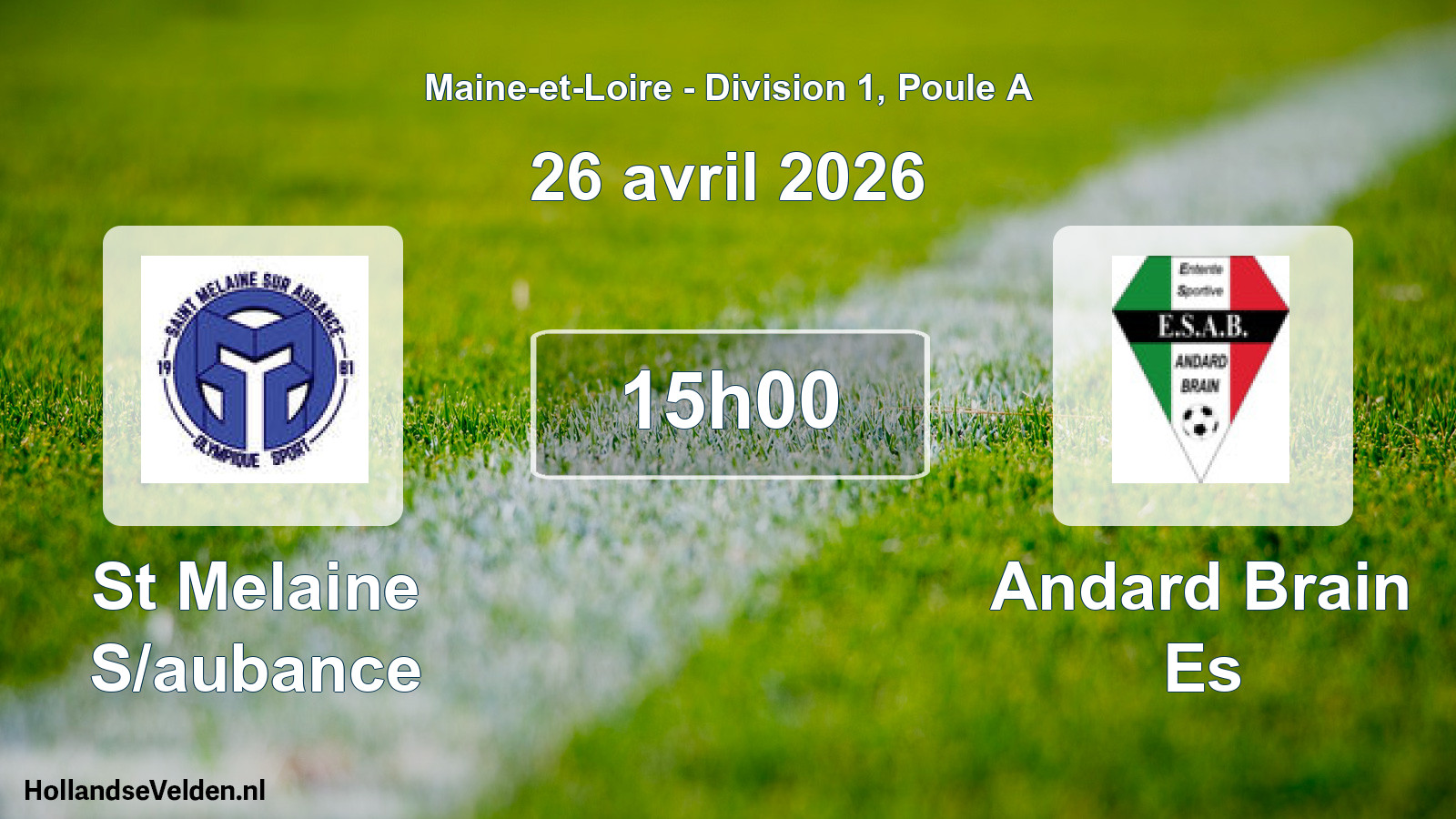Geplande wedstrijd: St Melaine S/aubance - Andard Brain Es (26 april 2026)