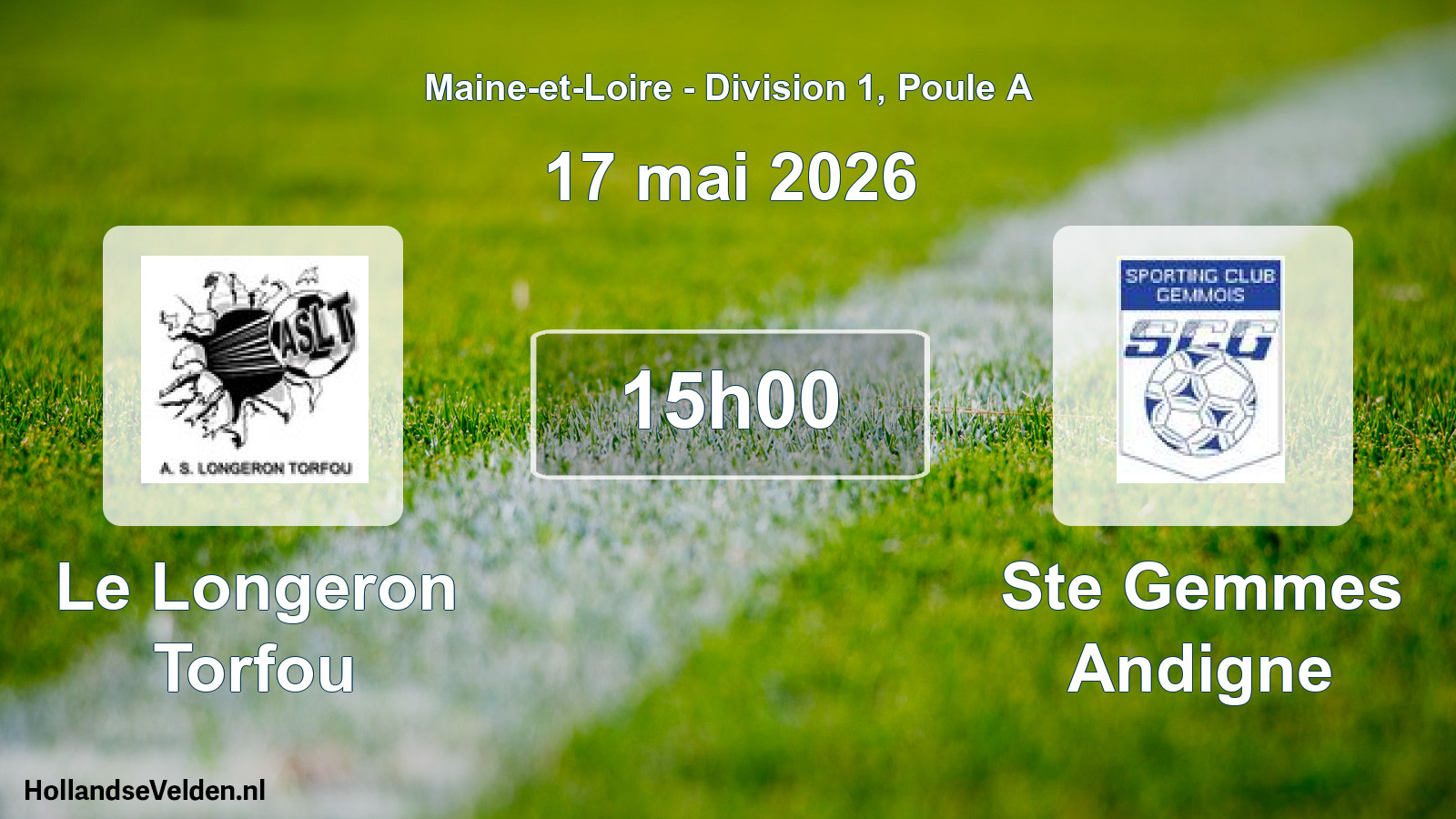 Geplande wedstrijd: Le Longeron Torfou - Ste Gemmes Andigne (17 mai 2026)