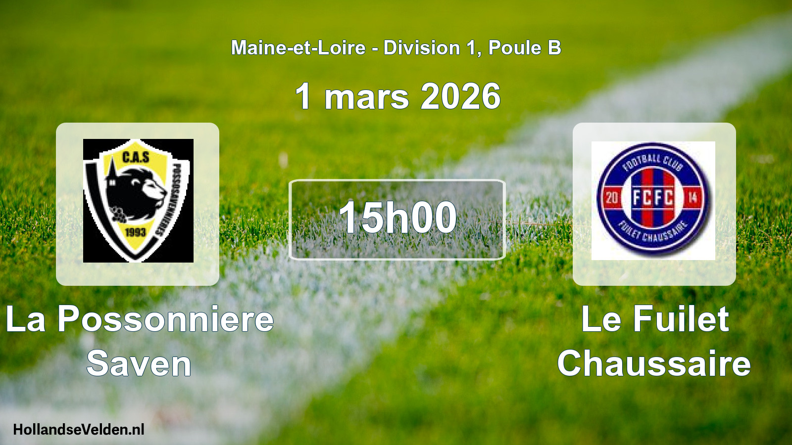 Scheduled Match: La Possonniere Saven - Le Fuilet Chaussaire (1 March 2026)