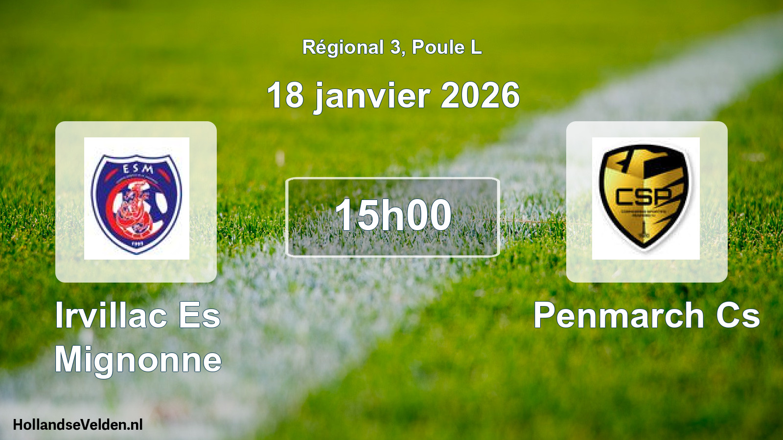 Geplande wedstrijd: Irvillac Es Mignonne - Penmarch Cs (18 janvier 2026)
