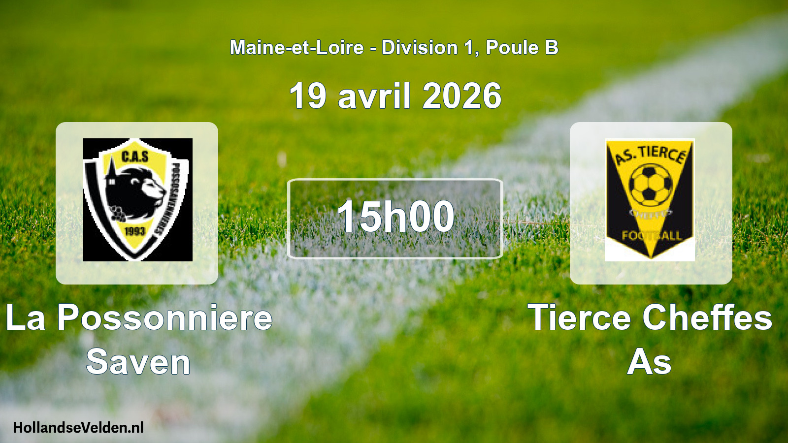 Scheduled Match: La Possonniere Saven - Tierce Cheffes As (19 April 2026)