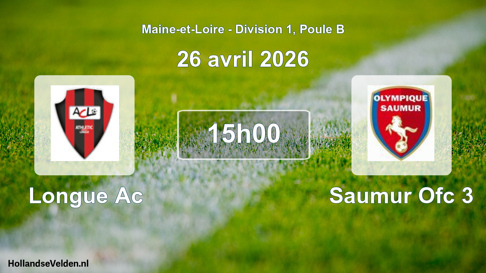 Geplande wedstrijd: Longue Ac - Saumur Ofc 3 (26 avril 2026)