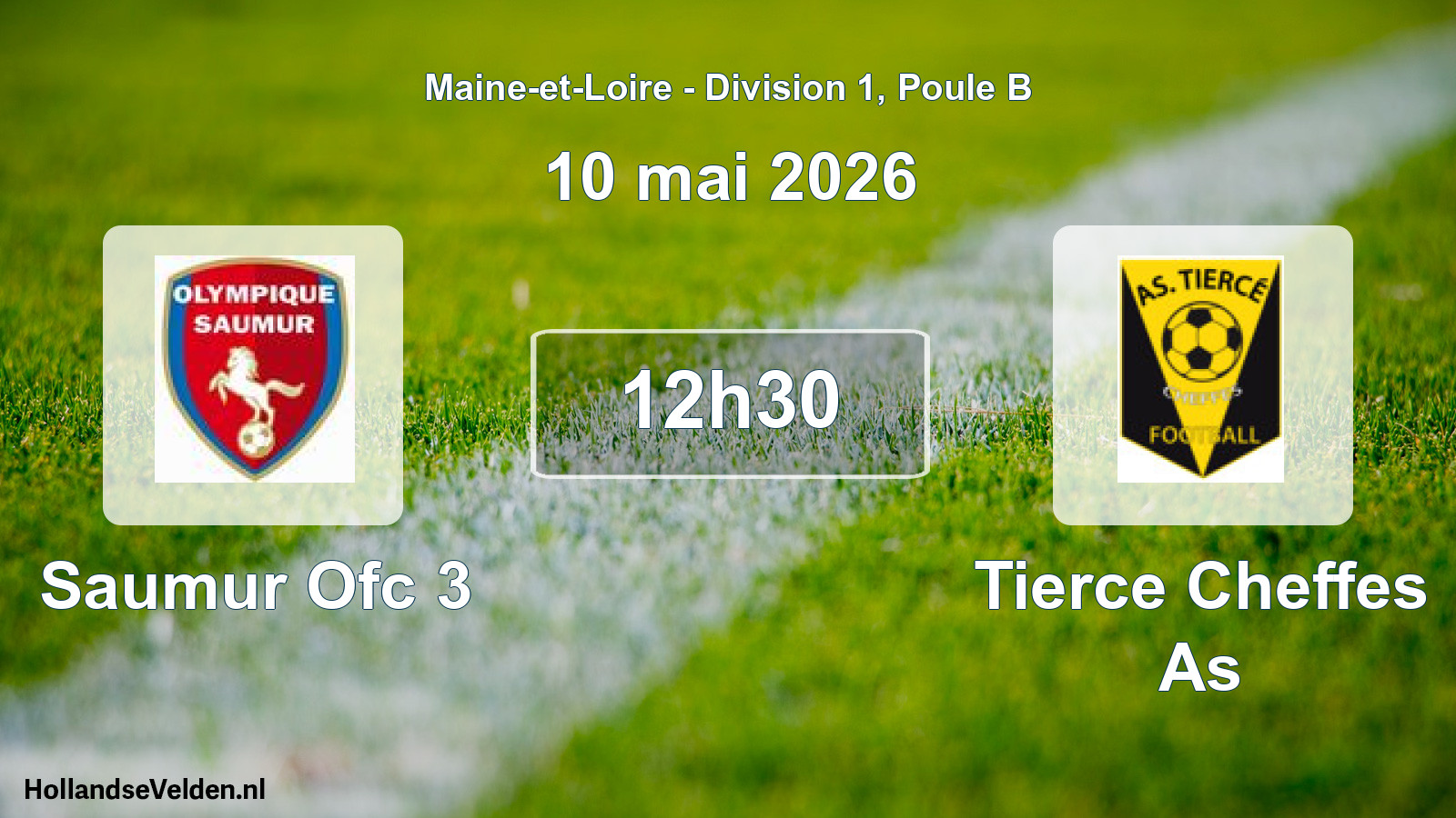 Scheduled Match: Saumur Ofc 3 - Tierce Cheffes As (10 May 2026)