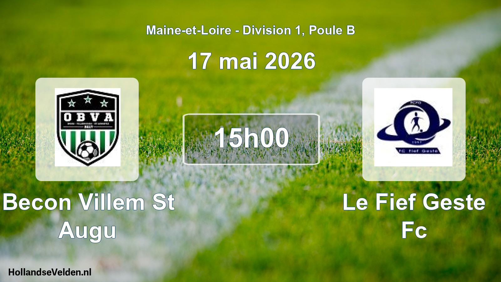Scheduled Match: Becon Villem St Augu - Le Fief Geste Fc (17 May 2026)