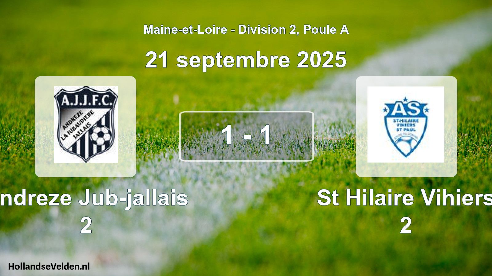Total number of matches played: Andreze Jub-jallais 2 - St Hilaire Vihiers 2 1 - 1 (21 September 2025)
