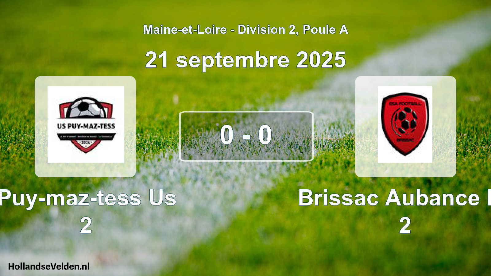 Gespeelde wedstrijd: Puy-maz-tess Us 2 - Brissac Aubance Es 2 0 - 0 (21 septembre 2025)